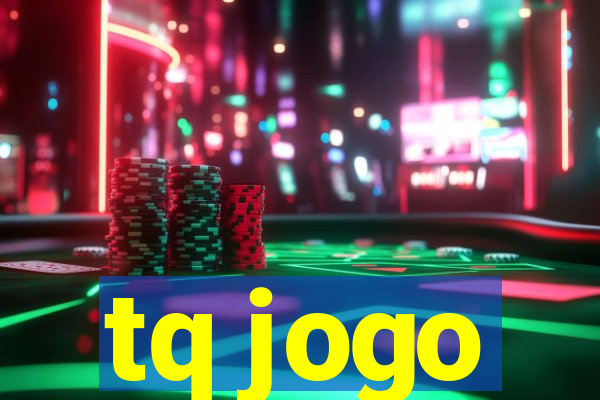 tq jogo